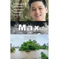 Max: Through My Eyes - Australian Disaster Zones: Volume 4