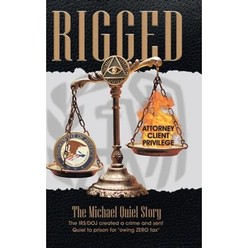 Rigged: The Michael Quiel Story