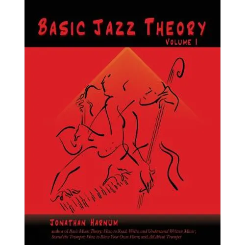 Basic Jazz Theory: volume 1