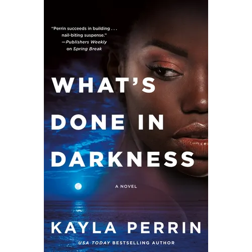 What's Done in Darkness