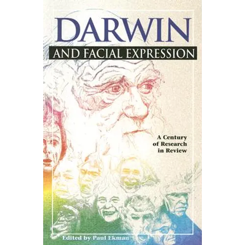 Darwin and Facial Expression: A Century of Research in Review