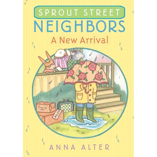 Sprout Street Neighbors: A New Arrival