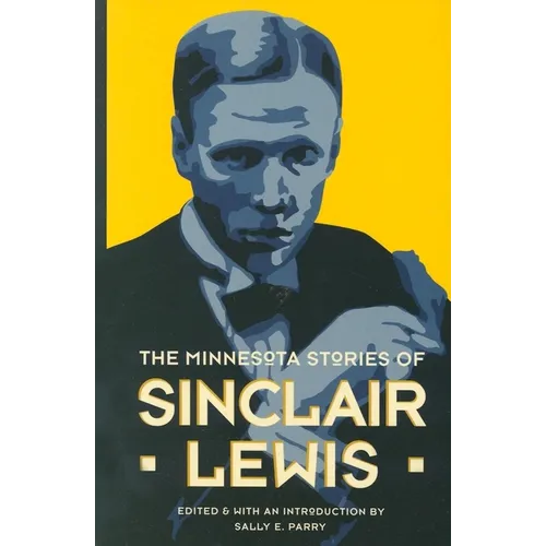 The Minnesota Stories of Sinclair Lewis