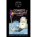 The Comedy of Hamlet! (a prequel)