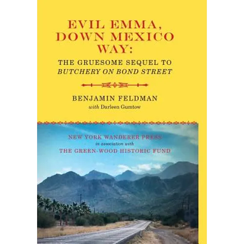 Evil Emma, Down Mexico Way