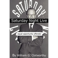 Saturday Night Live: Equal Opportunity Offender: The Uncensored Censor