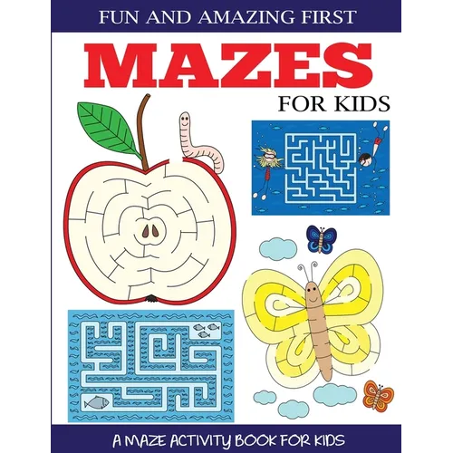 Fun and Amazing First Mazes for Kids