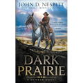 Dark Prairie: A Dunbar Western Mystery