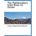 The Pathbreakers from River to Ocean