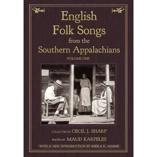 English Folk Songs from the Southern Appalachians, Vol 1