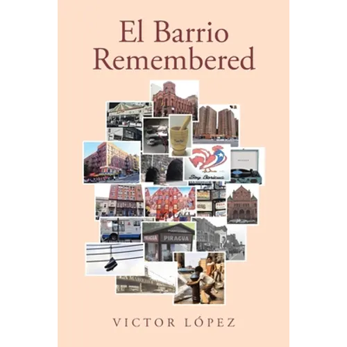El Barrio Remembered