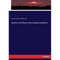 Sketches in the History of the Underground Railroad