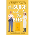 The Burgh and the Bees: A Second Chance Romance
