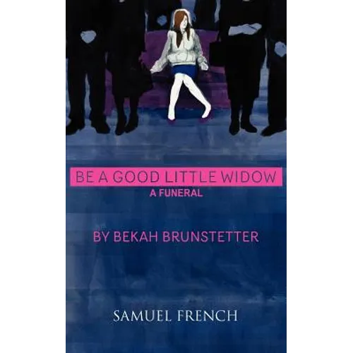 Be a Good Little Widow