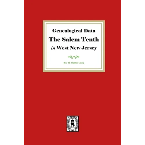 Genealogical Data, The Salem Tenth in West New Jersey