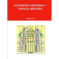 Acupuntura Abdominal Y Cervical Brasileña