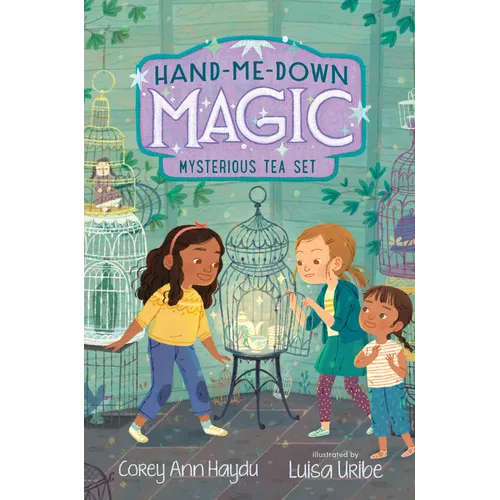 Hand-Me-Down Magic #4: Mysterious Tea Set