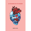 Un tsunami en el corazón
