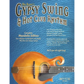 Gypsy Swing & Hot Club Rhythm Complete: Mandolin Edition