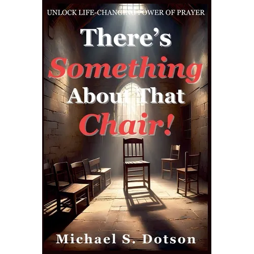There's Something About That Chair!