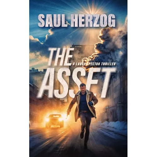 The Asset: A Lance Spector Thriller