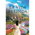 La Vida es Linda