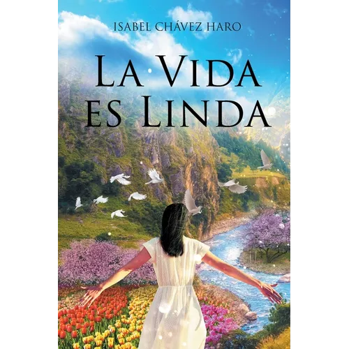 La Vida es Linda