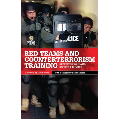 Red Teams and Counterterrorism Training: Volume 7