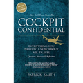 Cockpit Confidential: Everything You Need to Know about Air Travel: Questions, Answers, and Reflections