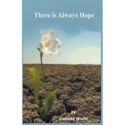 There is Always Hope