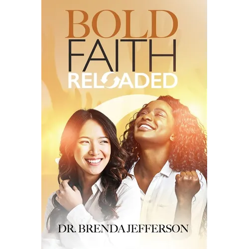 Bold Faith: Reloaded