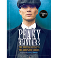 Peaky Blinders: The Official Guide to the Complete Series