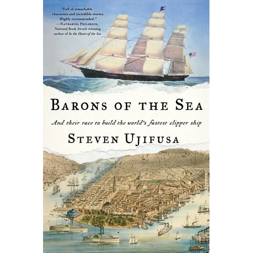 Barons of the Sea: And Their Race to Build the World's Fastest Clipper Ship