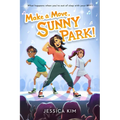 Make a Move, Sunny Park!