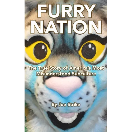 Furry Nation: The True Story of America's Most Misunderstood Subculture