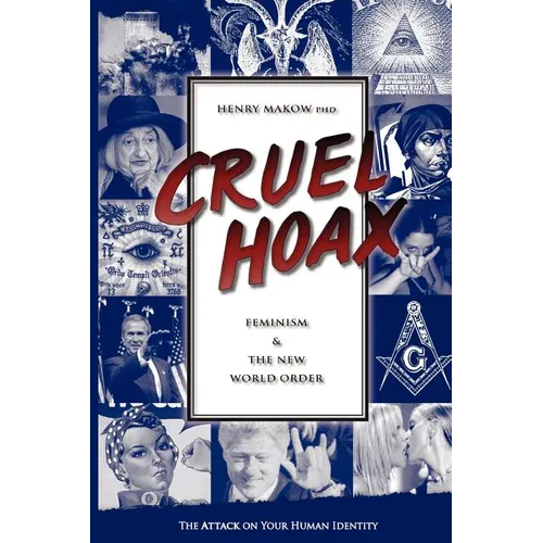 Cruel Hoax: Feminism & the New World Order