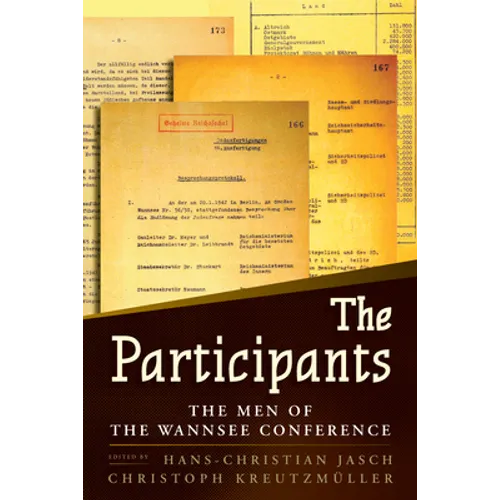 The Participants: The Men of the Wannsee Conference