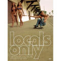Locals Only: California Skateboarding 1975-1978