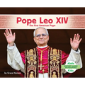 Pope Leo XIV: The First American Pope: First American Pope