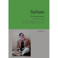 Sufism - The Living Tradition: Sufi Epistemology Encounters Modernity in the Tariqa of Shaykh 'Abd al-Qadir al-Sufi