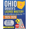 Ohio Driver's License Mastery: Ace Your Exam! 400 Practice Q&A with Detailed Explanations and Expert Tips