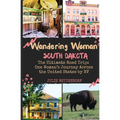 Wandering Woman: South Dakota