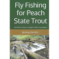 Fly Fishing for Peach State Trout