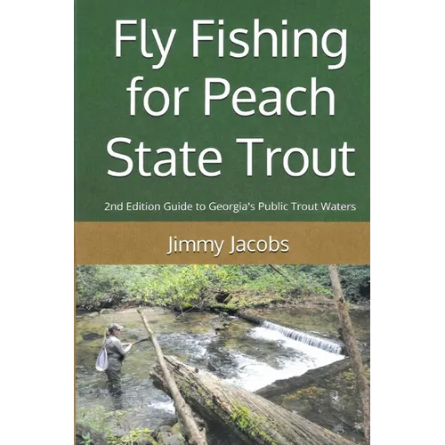 Fly Fishing for Peach State Trout