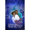 Is Real love Worth my Life?