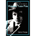 The Two Worlds of Wellesley Tudor Pole