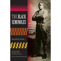 The Black Seminoles: History of a Freedom-Seeking People