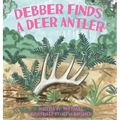 Debber Finds A Deer Antler