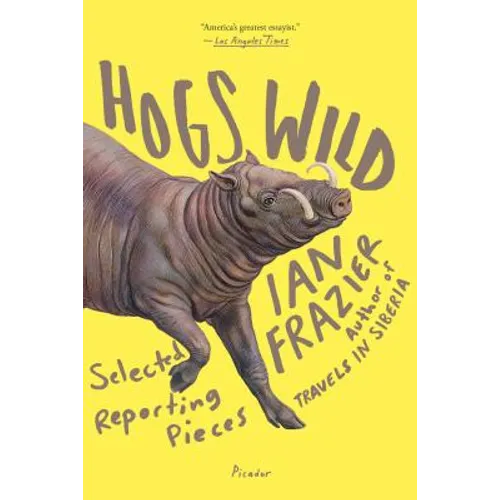 Hogs Wild: Selected Reporting Pieces