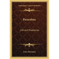 Paracelsus: Life and Prophecies